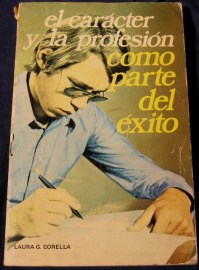 EL CARACTER Y LA PROFESION COMO PARTE DEL EXITO